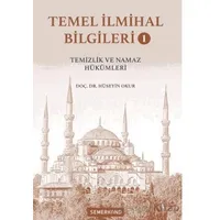 Temel İlmihal Bilgileri 1 - Hüseyin Okur - Semerkand Yayınları