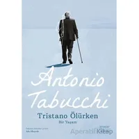 Tristano Ölürken - Antonio Tabucchi - Everest Yayınları