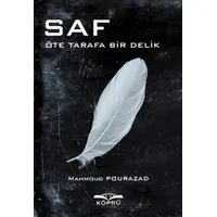 Saf – Öte Tarafa Bir Delik - Mahmoud Pourazad - Köprü Kitapları