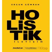 Holistik İletişim - Ergun Gümrah - MediaCat Kitapları
