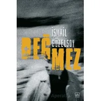 Değmez - İsmail Güzelsoy - İthaki Yayınları