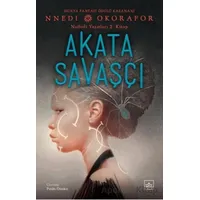 Akata Savaşçı / Nsibidi Yazıtları 2. Kitap - Nnedi Okorafor - İthaki Yayınları