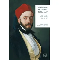 Turfanda mı Yoksa Turfa mı? - Mizancı Murat - İthaki Yayınları