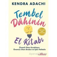 Tembel Dahinin El Kitabı - Kendra Adachı - Yediveren Yayınları