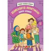 Süper Zeynep - Şehreküstü Apartmanı - 5 - Figen Yaman Coşar - Erdem Çocuk