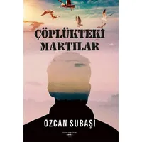Çöplükteki Martılar - Özcan Subaşı - Sokak Kitapları