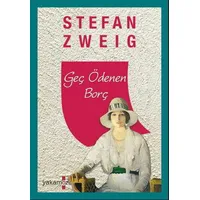 Geç Ödenen Borç - Stefan Zweig - Yakamoz Yayınevi