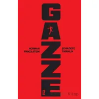 Gazze: Şehadete Tanıklık - Norman G. Finkelstein - İz Yayıncılık