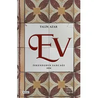 Ev - İskenderun Sancağı 1934 - Talin Azar - İstos Yayıncılık