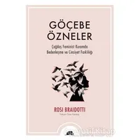 Göçebe Özneler - Rosi Braidotti - Kolektif Kitap
