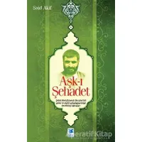 Aşk-ı Şehadet - Said Akif - Feta Yayıncılık