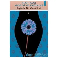 Adet Kanı Mavi Olan Kadınlar - Benjamin AE - Tilki Kitap