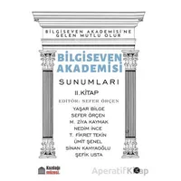 Bilgiseven Akademisi Sunumları 2. Kitap - Kolektif - Kafe Kültür Yayıncılık