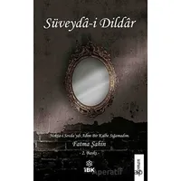 Süveyda-i Dildar - Fatma Şahin - İBK - İz Bırakan Kalemler