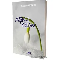 Aşk-ı Kelam - Bülent Mertoğlu - İBK - İz Bırakan Kalemler
