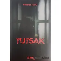 Tutsak - Nebahat Yıldız - İBK - İz Bırakan Kalemler