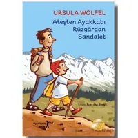 Ateşten Ayakkabı Rüzgardan Sandalet - Ursula Wölfel - Uyurgezer Kitap