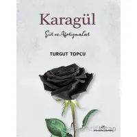 Karagül - Turgut Topçu - Milenyum Yayınları