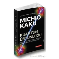 Kuantum Üstünlüğü - Michio Kaku - ODTÜ Geliştirme Vakfı Yayıncılık