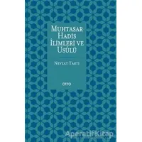 Muhtasar Hadis İlimleri ve Usulü - Nevzat Tartı - Otto Yayınları