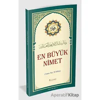En Büyük Nimet (Renkli) - Osman Nuri Topbaş - Yüzakı Yayıncılık