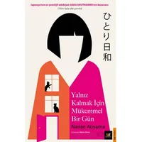 Yalnız Kalmak İçim Mükemmel Bir Gün - Nanae Aoyama - Beyaz Baykuş Yayınları