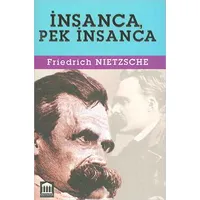 İnsanca Pek İnsanca - Friedrich Nietzche - Erasmus Yayınları