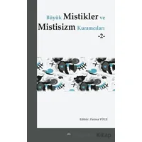 Büyük Mistikler ve Mistisizm Kuramcıları -2- - Fatma Yüce - Elis Yayınları