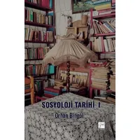 Sosyoloji Tarihi - I - Orhan Bingöl - Gazi Kitabevi