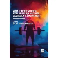 Vücut Geliştirme ve Fitness Sporu ile İlgilenen Bireylerde Saldırganlık ve Öfke Düzeyleri
