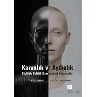 Karanlık Ve Aydınlık Kişiliğin Politik Davranıştaki Yansımaları