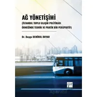 Ağ Yönetişimi (İstanbul Toplu Ulaşım Politikası Örneğinde Teorik Ve Pratik Bir Perspektif)
