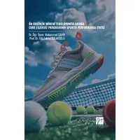 Ön Ergenlik Dönemi Tenis Oyuncularında Core Egzersiz Programının Sportif Performansa Etkisi