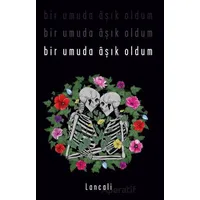 Bir Umuda Âşık Oldum - Lancali - Martı Yayınları