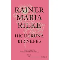 Hiç Uğruna Bir Nefes - Rainer Maria Rilke - Everest Yayınları