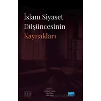 İslam Siyaset Düşüncesinin Kaynaklar - Tahir Dağcı - Nobel Akademik Yayıncılık