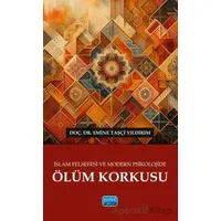İslam Felsefesi ve Modern Psikolojide Ölüm Korkusu