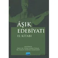 Aşık Edebiyatı El Kitabı - Kolektif - Nobel Akademik Yayıncılık