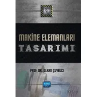 Makine Elemanları Tasarımı - Olkan Çuvalcı - Nobel Akademik Yayıncılık