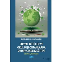 Sosyal Bilgiler ve Okul Dışı Ortamlarda Okuryazarlık Eğitimi: Etkinlik Örnekleriyle