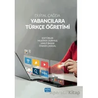 Dijital Çağda Yabancılara Türkçe Öğretimi - Kolektif - Nobel Akademik Yayıncılık