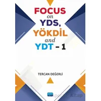 Focus On YDS, YÖKDİL and YDT-1 - Tercan Değerli - Nobel Akademik Yayıncılık