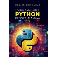 Uygulamalarla Python Programlamaya Giriş - Sinan Uğuz - Nobel Akademik Yayıncılık