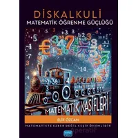 Diskalkuli Matematik Öğrenme Güçlüğü: Matematik Kaşifleri - Elif Özcan - Nobel Akademik Yayıncılık