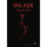 Bu Aşk - Sinem Dinçer - Sokak Kitapları Yayınları