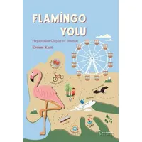 Flamingo Yolu - Erdem Kurt - İkinci Adam Yayınları