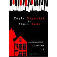Yaşlı Piyanist ve Yaşlı Kedi - Eren Göçmen - İkinci Adam Yayınları