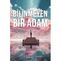 Bilinmeyen Bir Adam - Sinan Ürün - İkinci Adam Yayınları