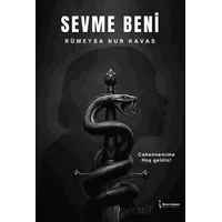 Sevme Beni - Rümeysa Nur Kavas - İkinci Adam Yayınları