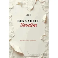 Ben Sadece Sevdim - Mey - İkinci Adam Yayınları